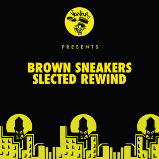 Brown Sneakers – “Slected Rewind” – out May 05th, 2017
