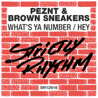 PEZNT & BROWN SNEAKERS “What’s Ya Number / Hey” – single release