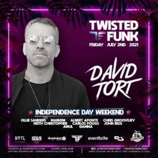 David Tort for Twisted Funk @ Munchies, Fort Lauderdale (USA) on July 02nd, 2021