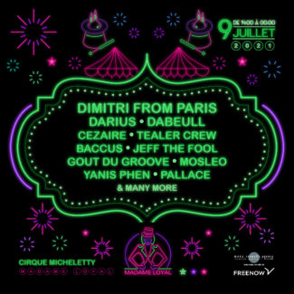 Dimitri from Paris @ Chez Gustave @ Madame Loyal, Villeneuve-la-Garenne (France) on July 09th, 2021