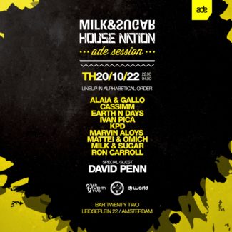 Milk & Sugar House Nation ADE Session @ Bar 22, Amsterdam (The Netherlands) on October 20th, 2022
